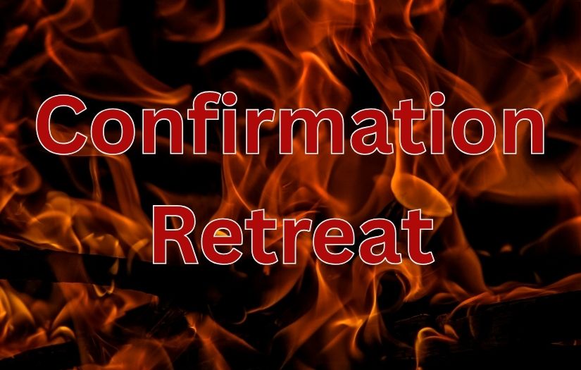 Confirmation Retreat (2026)