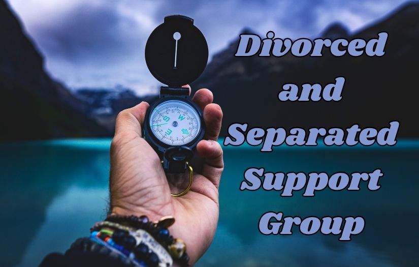 Divorced and Separated Support Group (2026)