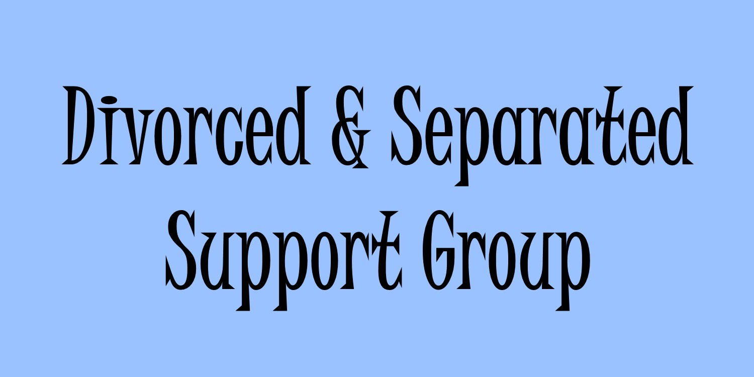 Divorced and Separated Support Group (2022)