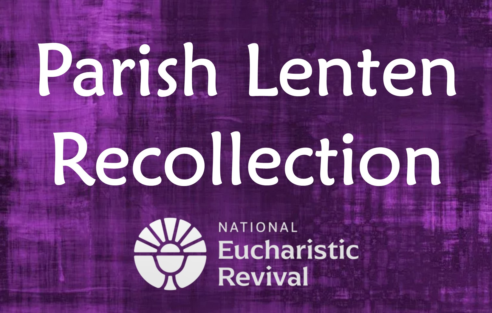 Parish Lenten Recollection (Mar 18, 2023)