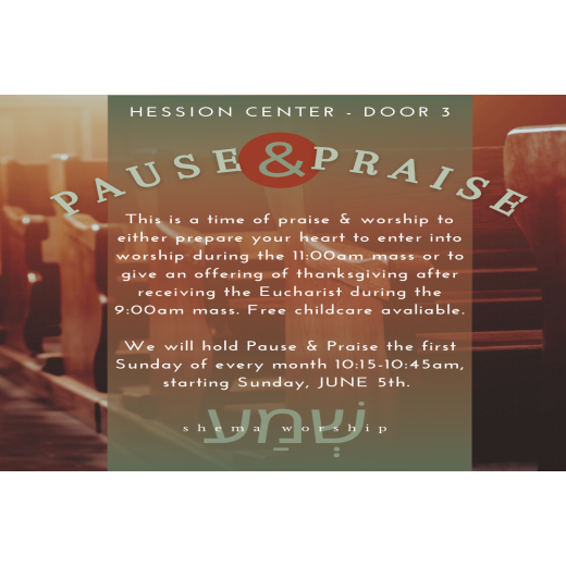 Pause and Praise (June 5, 2022)